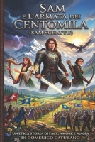 Sam e l'armata dei centomila (Italian Edition) B0GVTK7XHC Book Cover