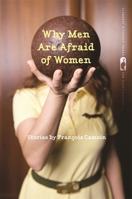 Why Men Are Afraid of Women 082030722X Book Cover