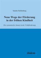 Neue Wege der Förderung in der frühen Kindheit: Der Systemische Ansatz In Der Frühförderung 3898215997 Book Cover