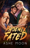 Phoenix Fated: An MM Mpreg Isekai Romantasy Adventure (The Phoenix Guardians) B0H3V7WDMV Book Cover