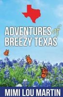 Adventures of Breezy Texas 0997367954 Book Cover