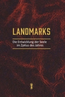 Landmarks: Die Entwicklung der Seele durch den Zyklus des Jahres B0BNVC96JK Book Cover