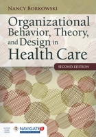 Organizational Behavior, Theory, and Design in Health Care 1284050882 Book Cover