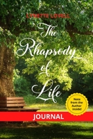 Journal - The Rhapsody of Life 1304017648 Book Cover