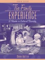 The Family Experience: A Reader in Cultural Diversity, Fourth Edition 0205389201 Book Cover