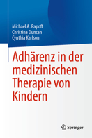 Adhärenz in der medizinischen Therapie von Kindern (German Edition) 3031868447 Book Cover
