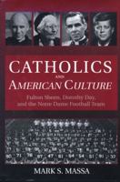 Catholics and American Culture 0824515374 Book Cover