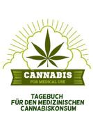 Tagebuch F�r Den Medizinischen Cannabiskonsum: Vorlagen Auf Deutsch 1090532326 Book Cover