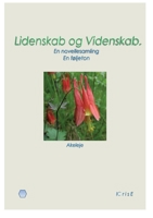 Lidenskab og Videnskab.: En novellesamling. En føljeton. (Danish Edition) 8743059422 Book Cover