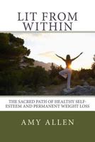 Lit from Within 0615828698 Book Cover