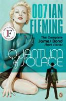Quantum of Solace: The Complete James Bond Short Stories 0143114581 Book Cover