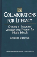 Collaborations for Literacy: Creating an Integrated Language Arts Program for Middle Schools 0313291322 Book Cover