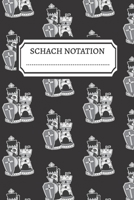 Schach Notation: Schach Turnier Block und Schach Notizblock für Schach Profis und Schachturnier, 6x9. (German Edition) 1713439409 Book Cover