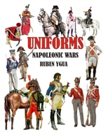 Uniformes de Las Guerras Napolenicas 1791716970 Book Cover