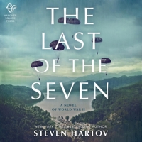 The Last of the Seven Lib/E: A Novel of World War II B09LH4RYL5 Book Cover