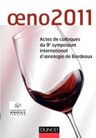 Oeno2011 - Actes de colloques du 9e symposium international d'oenologie de Bordeaux: Actes de colloques du 9e symposium international d'oenologie de Bordeaux 2100575961 Book Cover