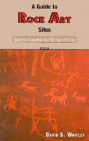 A Guide to Rock Art Sites: Southern California and Southern Nevada 087842332X Book Cover