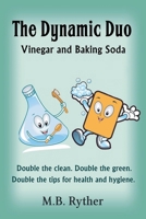The Dynamic Duo: Vinegar and Baking Soda Two-Volume Set B0BS476JN3 Book Cover