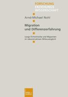 Migration und Differenzerfahrung. Junge Einheimische und Migranten im rekonstruktiven Milieuvergleich 3810029939 Book Cover