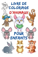 Livre de coloriage d'animaux pour enfants: livre de coloriage d'animaux pour les enfants garçons et filles, un livre de 90 différentes motifs à colorier. B088GDGJGT Book Cover