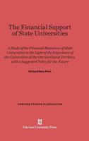 The Financial Support of State Universities 0674428005 Book Cover