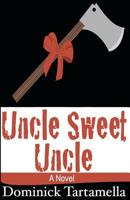 Uncle Sweet Uncle 0615567630 Book Cover