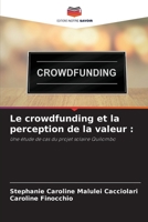 Le crowdfunding et la perception de la valeur :: Une étude de cas du projet solaire Quilombo 6205935457 Book Cover
