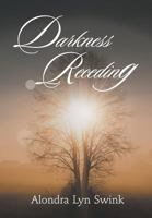 Darkness Receding 168348603X Book Cover