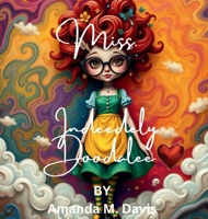 Miss. Indeedely Doodalee 1967665494 Book Cover