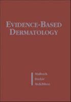 Evidence-Based Dermatology 1550091727 Book Cover