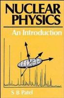 Nuclear Physics: An Introduction 047021130X Book Cover