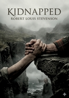 Kidnapped: by Robert Louis Stevenson B0GXY1QGKJ Book Cover