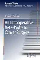 An Intraoperative Beta-Probe for Cancer Surgery 3319336983 Book Cover