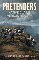 Pretenders: Native Claims Versus Reality 1634104196 Book Cover