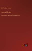 Homers Odyssee: Erster Band Zweites Heft Gesang VII-XII 3368213032 Book Cover