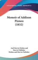 Memoir Of Addison Pinneo 1160189439 Book Cover