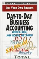 Day-To-Day Business Accounting (Run Your Own Business) 013603358X Book Cover