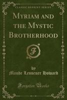 Myriam and the Mystic Brotherhood 1016120591 Book Cover