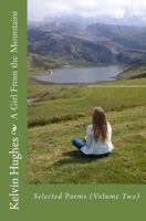 A Girl From the Mountains: Selected Poems 1530987881 Book Cover