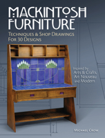 Mackintosh Furniture: Techniques & Shop Drawings for 30 Designs 1440348790 Book Cover