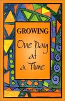 Growing One Day at a Time 2921556723 Book Cover
