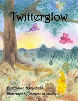 Twitterglow 1717146228 Book Cover