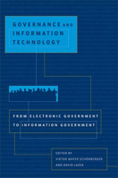 Governance and Information Technology: From Electronic Government to Information Government 0262633493 Book Cover