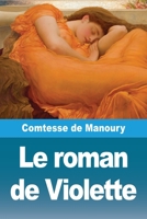 Le roman de Violette 3690821339 Book Cover
