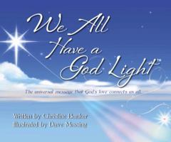 We All Have a God Light 0999702718 Book Cover
