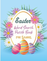 Easter Word Search Puzzle Book for Seniors: Large Print Word Search Puzzle Book - Easter basket stuffer - Relaxing and Spring Activity Game for Adult B0912X66RX Book Cover