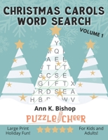 Christmas Carols Word Search, Vol 1: Large Print Holiday Puzzle Fun for Kids and Adults B08NDVHXNN Book Cover