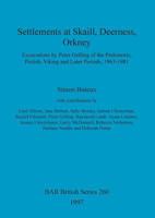 Settlements at Skaill, Deerness, Orkney (British Archaeological Reports (BAR) British) 0860548643 Book Cover