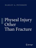 Physeal Injury Other Than Fracture 3642225624 Book Cover