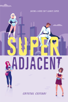Super Adjacent 1368023983 Book Cover